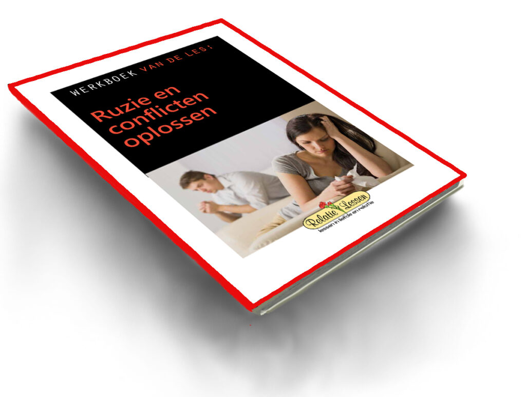 Ebook relatieles/werkboek relatieprobleem: ruzie en conflicten oplossen in je relatie