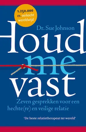 Bestseller voor relaties! Boek: Houd me vast