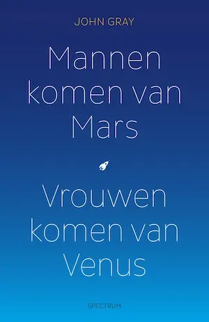 Wie heeft het niet gelezen! Boek: Mannen komen van Mars, vrouwen van Venus