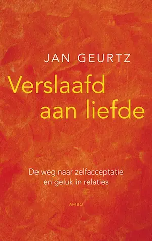 Bestseller relatie! Boek: Verslaafd aan Liefde